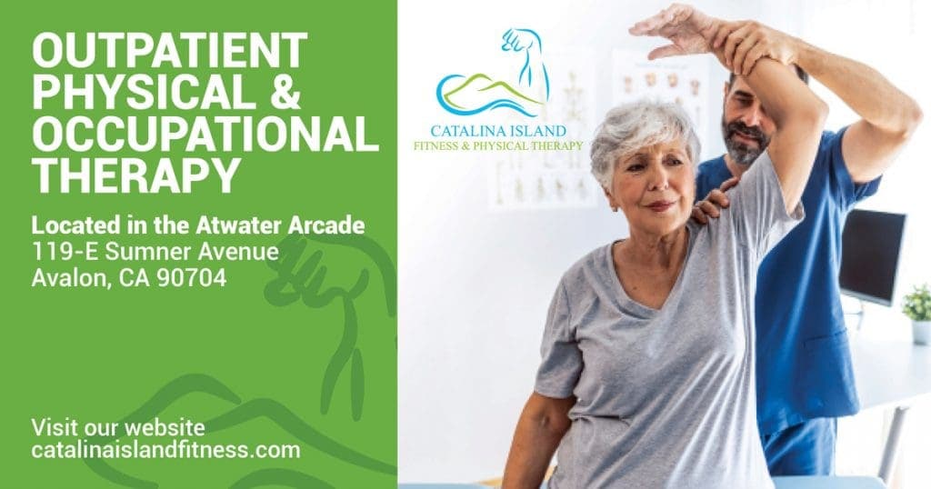 An older woman receives arm therapy from a physical therapist in a clinic; text highlights outpatient physical and occupational therapy services available in Avalon, CA.